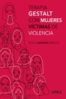 Terapia Gestalt con mujeres victimas de violencia - Book
