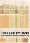Thought by Hand: The Architecture of Flores & Prats - Book