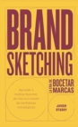 Brand Sketching : La era de bocetar marcas - Book