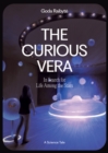 The Curious Vera : In Search for Life Among the Stars - Book