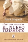 Como Leer Y Predicar El Nuevo Testamento - Book