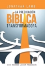 La Predicacion Biblica Transformadora - Book