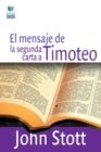 El Mensaje de la Segunda Carta a Timoteo - Book