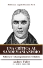 Una Critica al Sandemanianismo : Sobre la naturaleza de la Fe y el Arrepentimiento Verdadero - Book