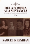 De la Sombra a la Sustancia : La teologia del pacto de los Bautistas (1642-1704) - Book