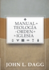 Manual de Teologia y Orden de la Iglesia - Book