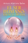 El ser humano : esencia divina - Book