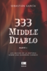 333 middle diablo : Parte 1. Los inicios de la historia sobre una guerrera carmesi - Book