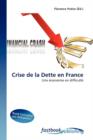 Crise de La Dette En France - Book