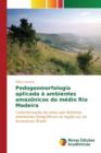 Pedogeomorfologia Aplicada a Ambientes Amazonicos Do Medio Rio Madeira - Book