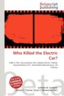 Who Killed the Electric Car? - Book