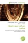 Histoire Des Juifs En Tunisie - Book