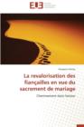 La Revalorisation Des Fian ailles En Vue Du Sacrement de Mariage - Book