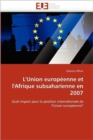 L''union Europ enne Et l''afrique Subsaharienne En 2007 - Book