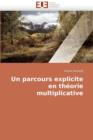 Un Parcours Explicite En Th orie Multiplicative - Book