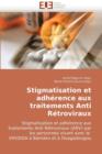 Stigmatisation Et Adh rence Aux Traitements Anti R troviraux - Book