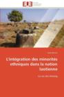 L'Int gration Des Minorit s Ethniques Dans La Nation Laotienne - Book