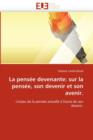 La Pens e Devenante : Sur La Pens e, Son Devenir Et Son Avenir - Book
