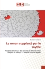 Le Roman Supplante Par Le Mythe - Book