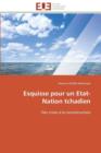 Esquisse Pour Un Etat-Nation Tchadien - Book