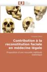 Contribution   La Reconstitution Faciale En M decine L gale - Book
