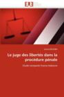 Le Juge Des Libert s Dans La Proc dure P nale - Book