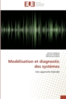 Modelisation Et Diagnostic Des Systemes - Book