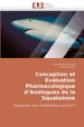 Conception Et Evaluation Pharmacologique d''analogues de la Squalamine - Book