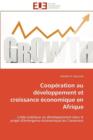 Coop ration Au D veloppement Et Croissance  conomique En Afrique - Book