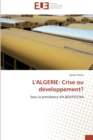 L'Algerie : Crise Ou Developpement? - Book