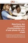 R actions Des Conducteurs d'Automobiles Lors D Une Phase de Pr -Crash - Book