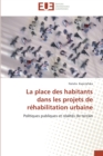 La Place Des Habitants Dans Les Projets de Rehabilitation Urbaine - Book