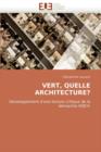 Vert, Quelle Architecture? - Book