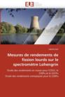 Mesures de Rendements de Fission Lourds Sur Le Spectrom tre Lohengrin - Book
