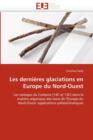 Les Derni res Glaciations En Europe Du Nord-Ouest - Book