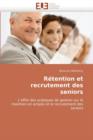 R tention Et Recrutement Des Seniors - Book