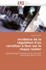Incidence de la R gulation d'Un Carrefour   Feux Sur Le Risque Routier - Book