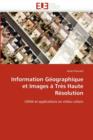 Information G ographique Et Images   Tr s Haute R solution - Book