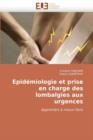 Epid miologie Et Prise En Charge Des Lombalgies Aux Urgences - Book