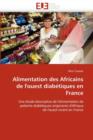 Alimentation Des Africains de l''ouest Diab tiques En France - Book