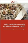 Unit  Touristique Nouvelle Et Sch ma Directeur (Scot) - Book