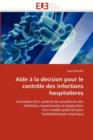 Aide   La D cision Pour Le Contr le Des Infections Hospitali res - Book