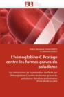 L''h moglobine-C Prot ge Contre Les Formes Graves Du Paludisme - Book