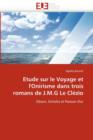 Etude Sur Le Voyage Et l'Onirisme Dans Trois Romans de J.M.G Le Cl zio - Book