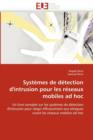 Syst mes de D tection d''intrusion Pour Les R seaux Mobiles Ad Hoc - Book