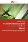 Etudes Thermodynamiques Des Phases Cristallines Liquides - Book