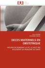 Deces Maternels En Obstetrique - Book