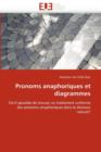 Pronoms Anaphoriques Et Diagrammes - Book