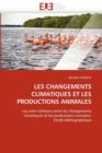 Les Changements Climatiques Et Les Productions Animales - Book