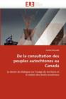 de la Consultation Des Peuples Autochtones Au Canada - Book
